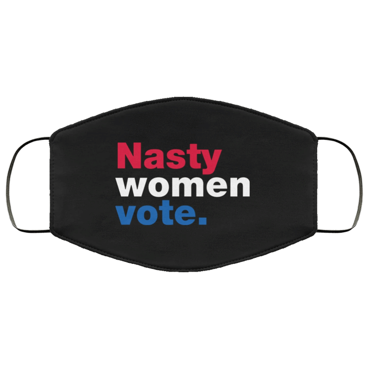 Kamala Harris Nasty Woman Vote For President Face Mask