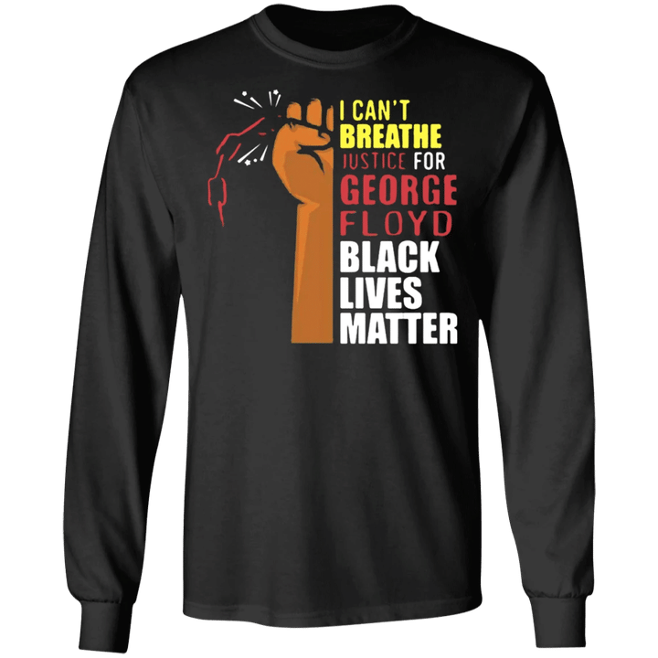 I Can't Breathe Shirt Justice For George Floyd Protest T-Shirt Blm Fist