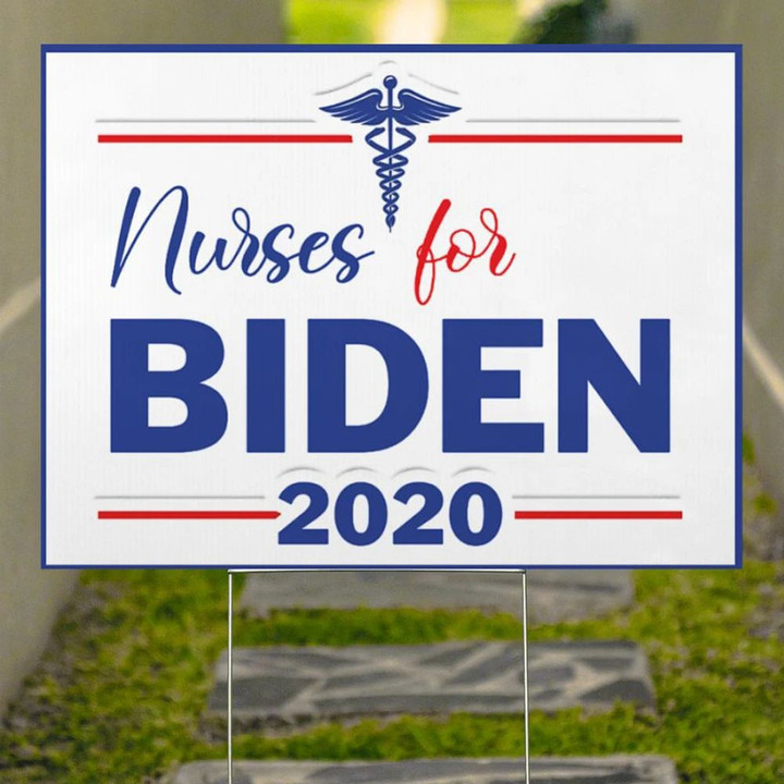 Nurses For Biden 2020 Yard Sign Vote Democrat Biden Harris Campaign Nurse Outdoor Lawn Sign