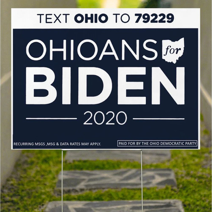 Ohioans For Biden 2020 Text Ohio To 79229 Yard Sign Support Biden Fundraising Campaign Election Yard Sign