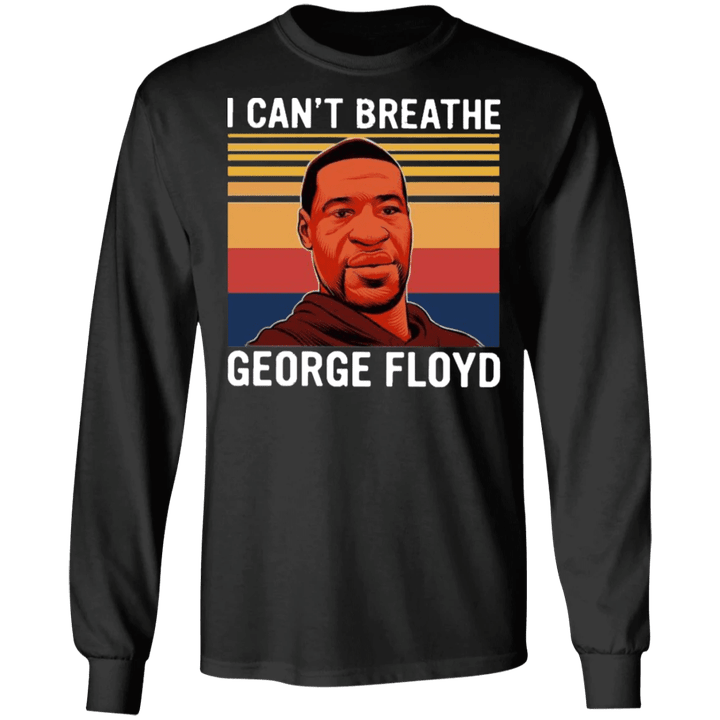 George Floyd I Can't Breathe Sweatshirt Say His Name lack Lives Matter