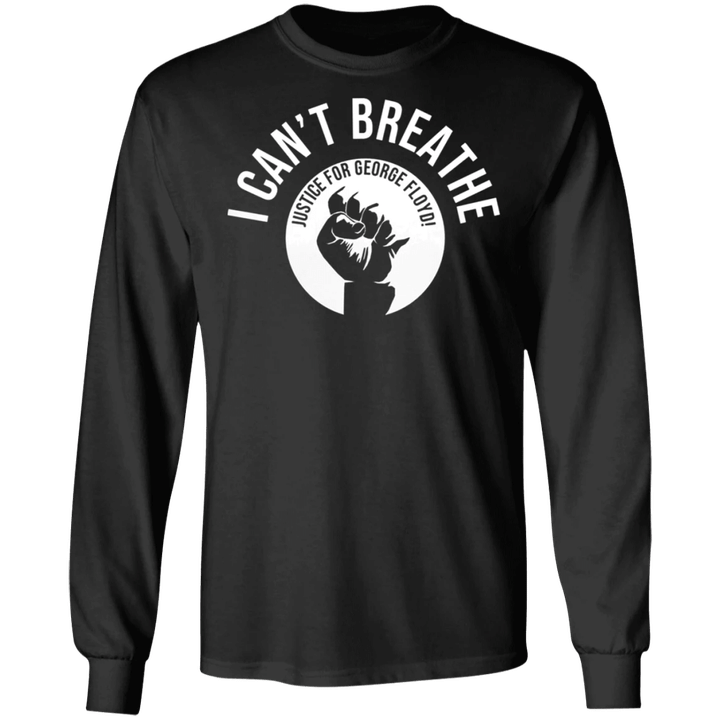I Can't Breathe Sweatshirt Justice For George Floyd Protest Shirt Blm Fist