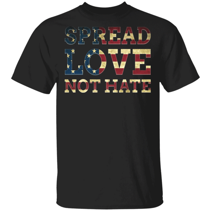 Official Spread Love Not Hate Shirt Romantic Gifts.