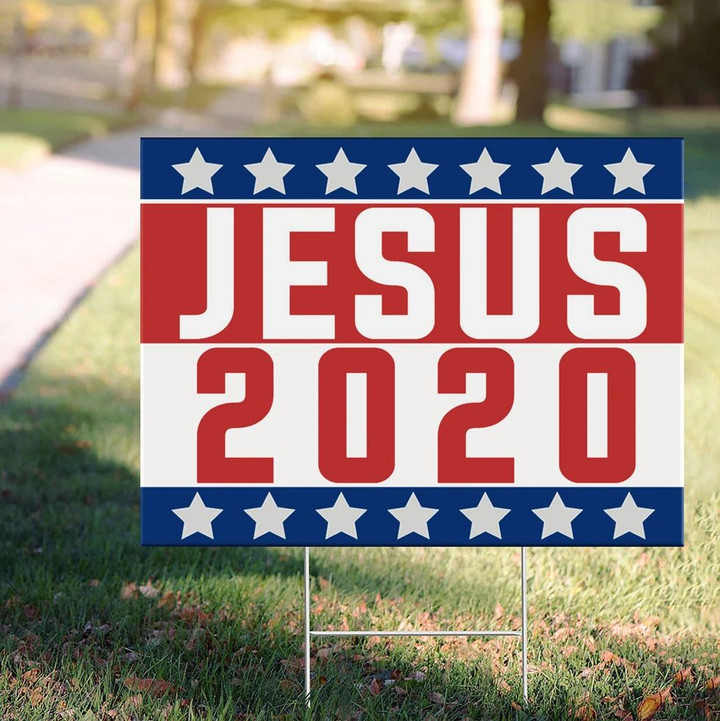 Jesus 2020 Yard Sign Political God Bless America Jesus For President Election Christian Sign