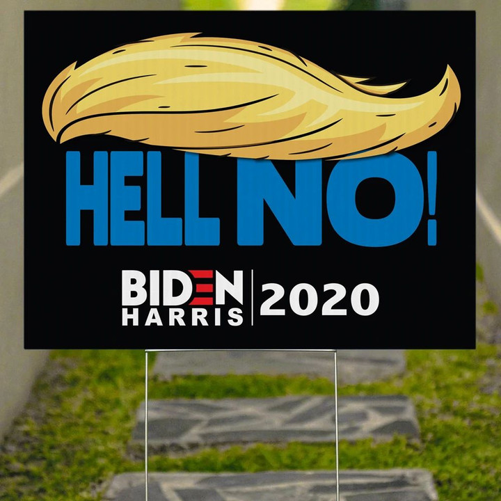 Nope Sign With Trump Hair Go For Biden Harris 2020 Lawn Sign Against Trump Political Sign