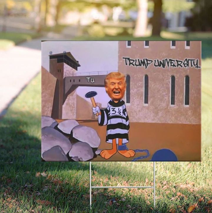 Trump University Go To Prison Funny Election Yard Sign Lock Him Up Humor Anti Trump Af Sign