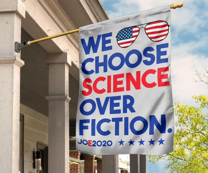 Joe Biden 2020 We Choose Science Over Fiction Flag For Biden Campaign Democratic Flag
