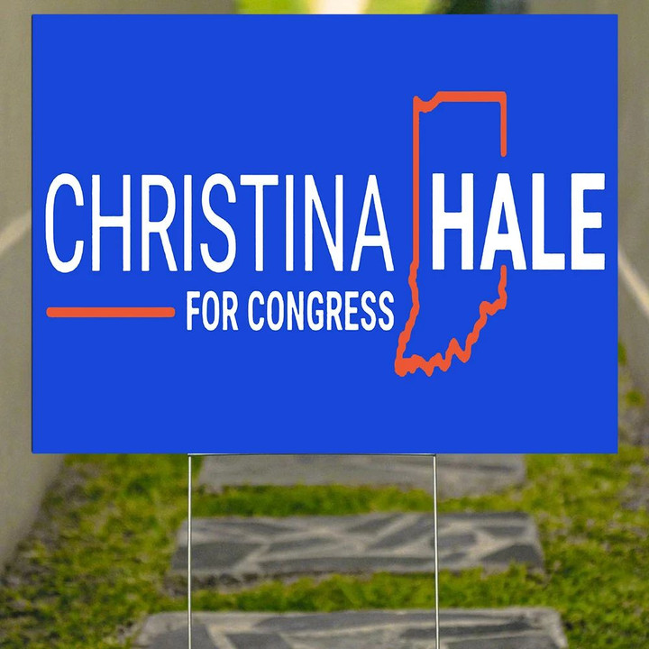 Christina Hale For Congress Yard Sign For Sale