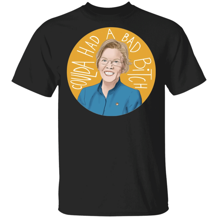 Coulda Had A Bad Bitch T-Shirt Elizabeth Warren Pocahontas Shirt Votes For Women Feminist Gifts
