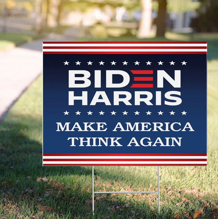 Biden Harris Make America Think Again Lawn Sign Vote Save America Biden Sign Never Vote Trump