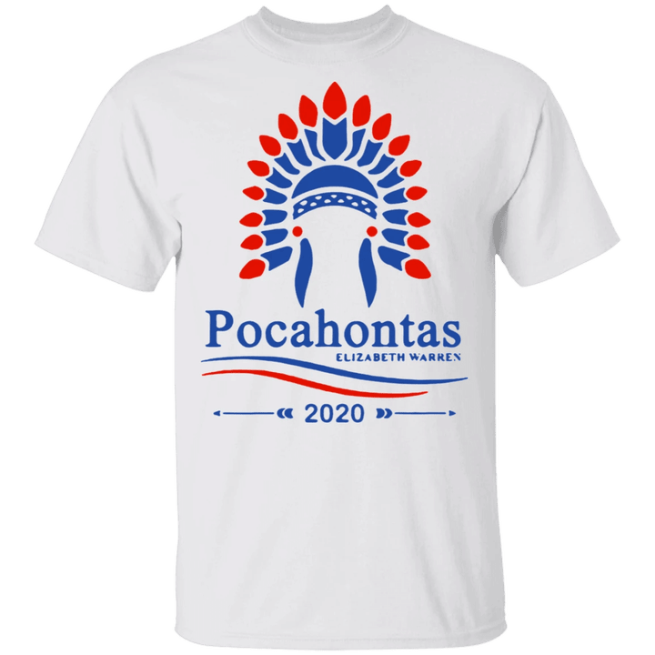 Elizabeth Warren Pocahontas T-Shirt Democratic Party Campaign US Senator For Against Trump