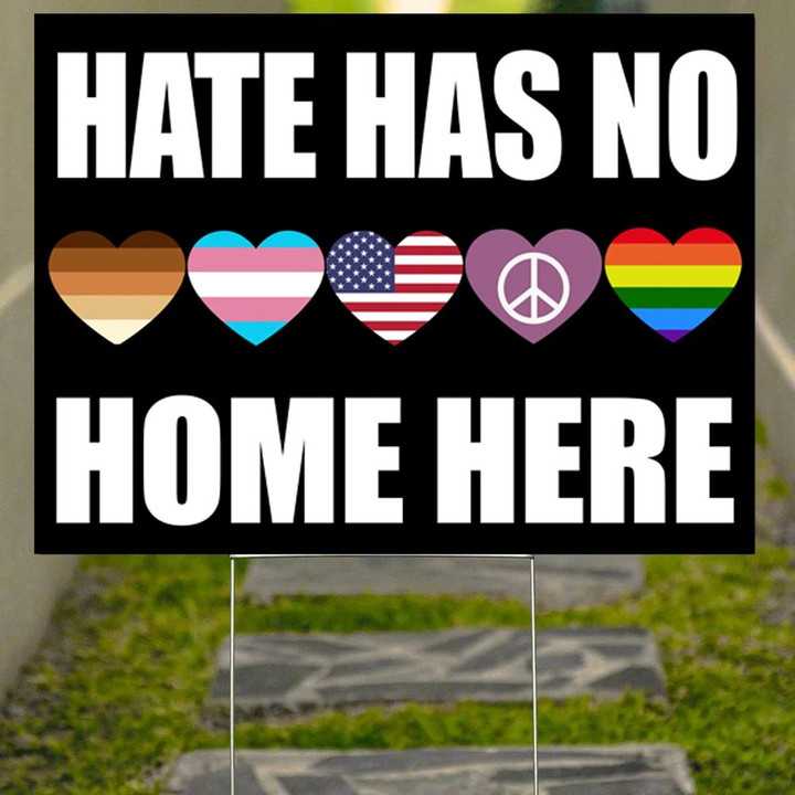 Hate Has No Home Here Sign Black Lives Matter LGBTQ Yard Sign Yard Decor