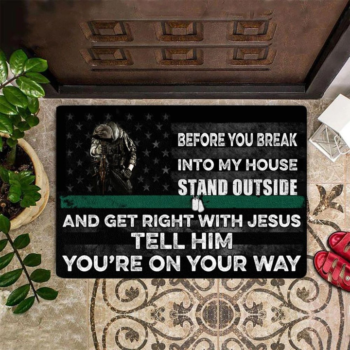 Thin Green Line Before You Break Into My House Doormat Decorative Military Gift For Soldiers