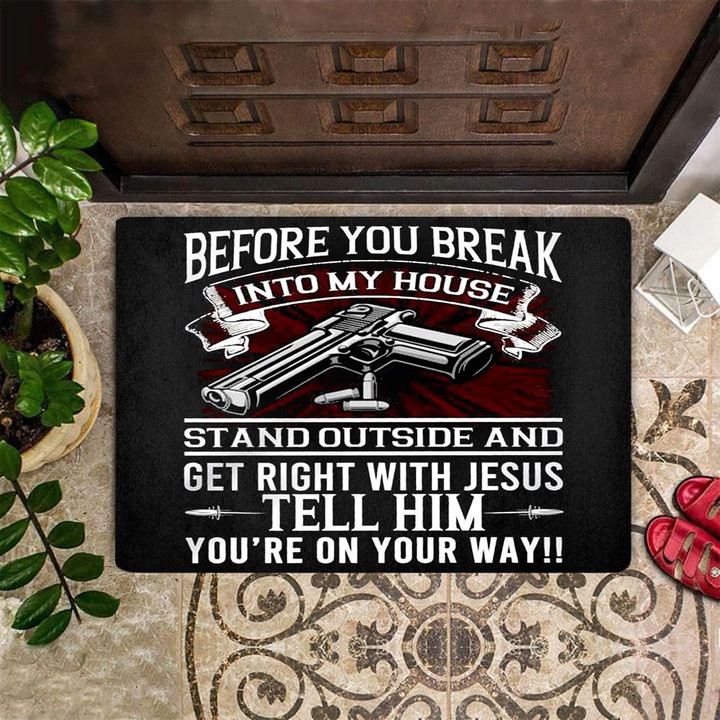 Before You Break Into My House Doormat Gun Cool Doormat Front Door Mat Outdoor Indoor