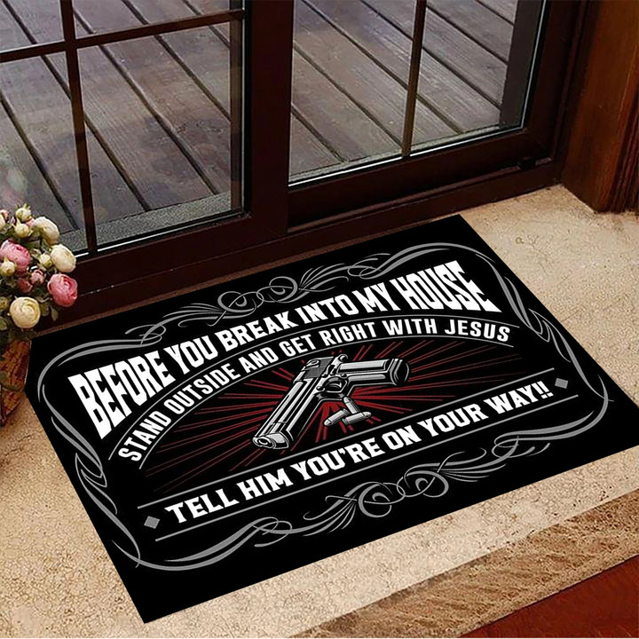 Before You Break Into My House Doormat Funny Doormat Indoor Door Mats New Home Gifts