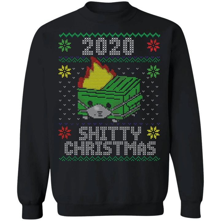 Shitty Christmas 2020 Sweatshirt Funny Christmas Sweatshirt Pandemic Shirt Gift