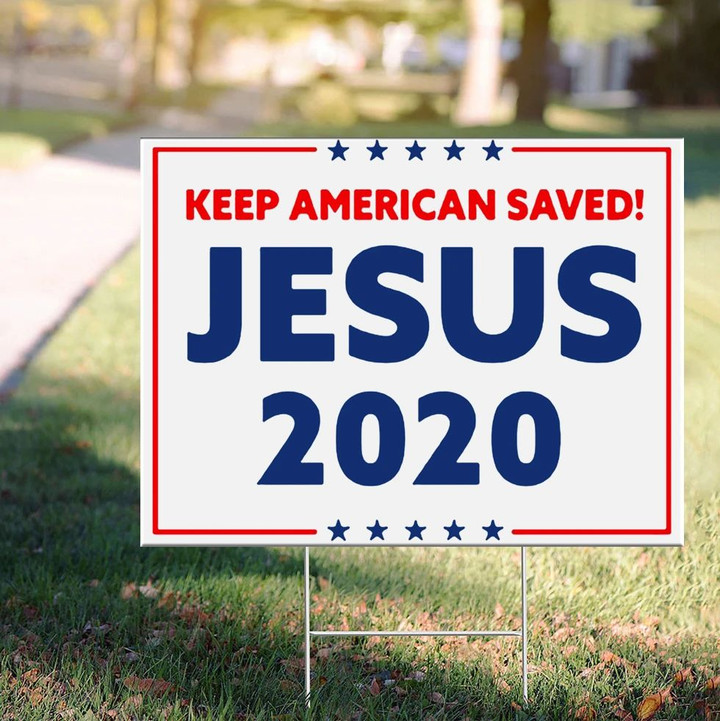Keep American Saved Jesus 2020 Yard Sign Jesus 2020 Signs Vote Signs For Yard Front Door Decor