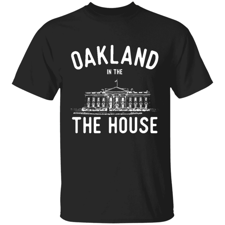 Oakland In The House Shirt Kamala T-Shirt Vice President Kamala Harris Outfit Merch