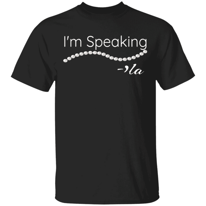 I'm Speaking Shirt Kamala Harris Tee Shirt Kamala I'm Speaking T-Shirt Vice President Merch