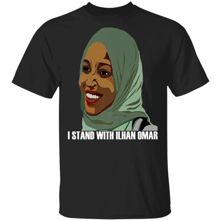 Ilhan Omar T-Shirt I Stand With Ilhan Omar Congresswoman Shirt Men Woman