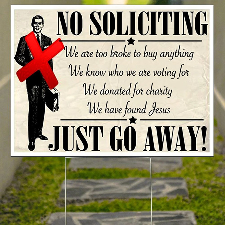 No Soliciting Yard Sign Funny Warning No Soliciting Just Go Away Front Door Sign For Sale