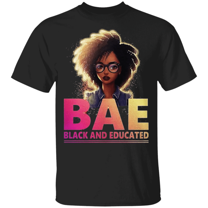 BEA Black And Educated Shirt Black Pride Melanin Shirt For Women Afro Queens T-Shirt