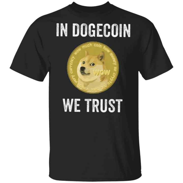 Dogecoin Shirt In Dogecoin We Trust T-shirt For Crypto Hodlers