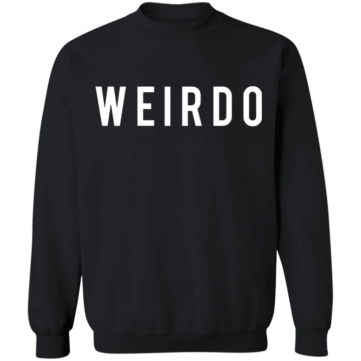 Weirdo Sweatshirt Clothing Mens Womens Apparel Gift Ideas