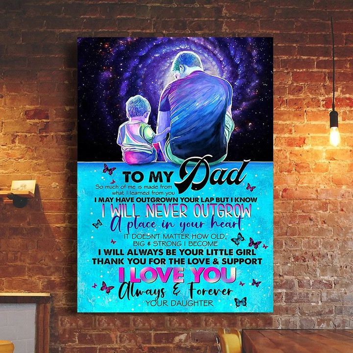 To My Dad I Love You Always And Forever Wall Poster Sentimental Gift For Dad From Daughter