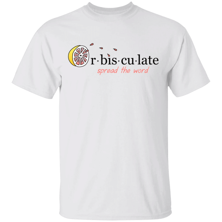 Orbisculate T-Shirt Funny Orbisculate Shirt Mens Womens