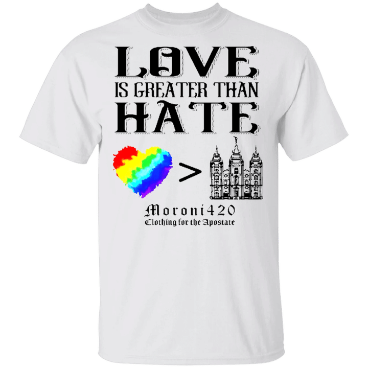 Love Greater Than Hate Shirt LGBT Pride Shirt Gift For LGBT Men Women