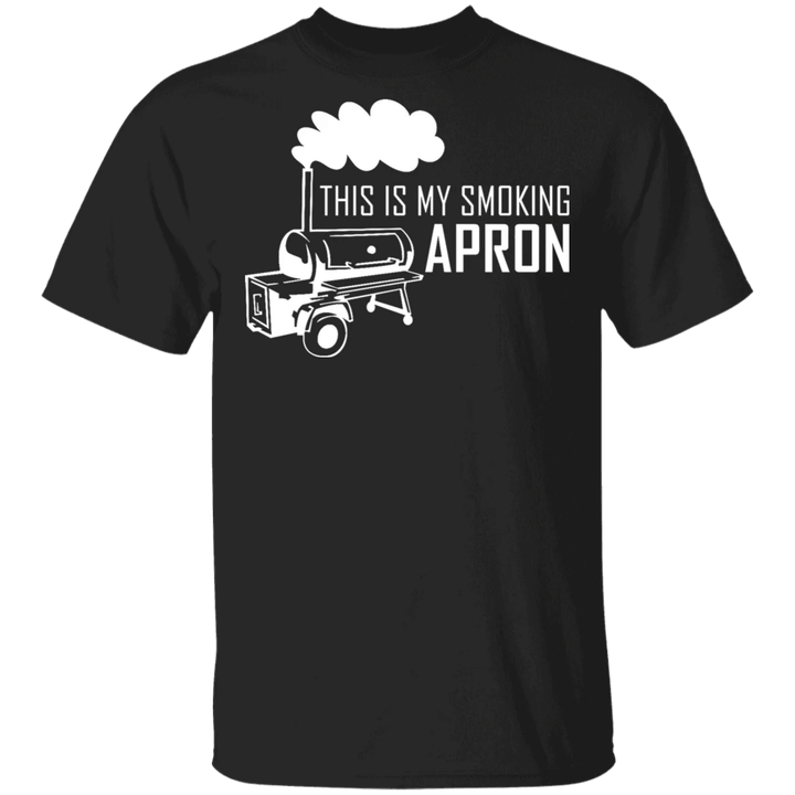 This Is My Smoking Apron T-Shirt Funny Quote Shirt Gift For Grill BBQ Lovers