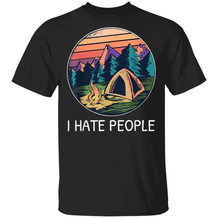 I Hate People Shirt Camping Tee Vintage Funny Saying Anti-Social T-shirt