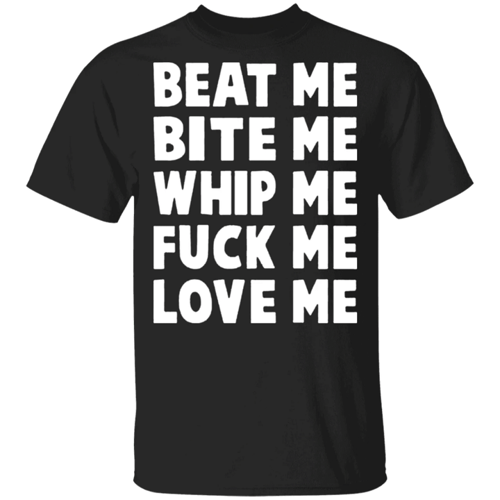 Beat Me Bite Me Shirt Adam Ant T-shirt NSFW Kourtney Kardashian Shirt Date Night - Pfyshop.com