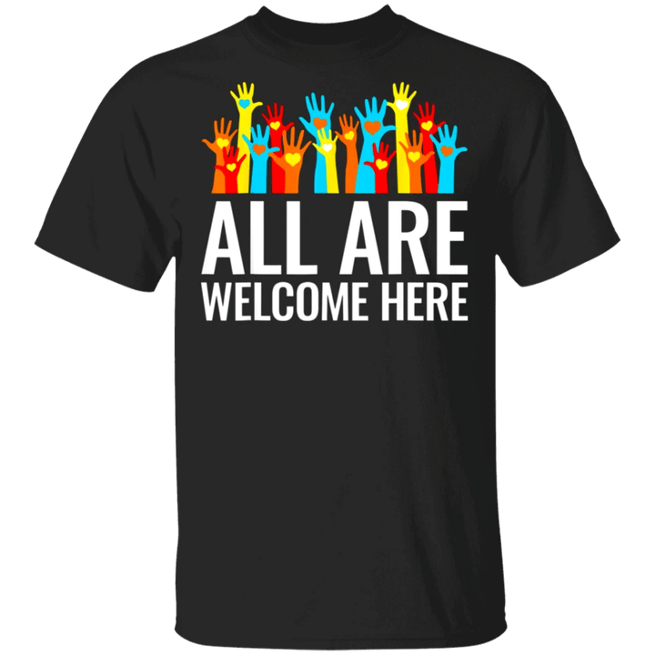 All Are Welcome Here Shirt Peace Sign Choose Love Shirt For Men Women Apparel Gift - Pfyshop.com