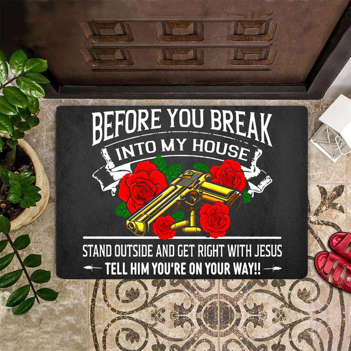 Before You Break Into My House Doormat Rose Gun Doormat Funny Outdoor Mat