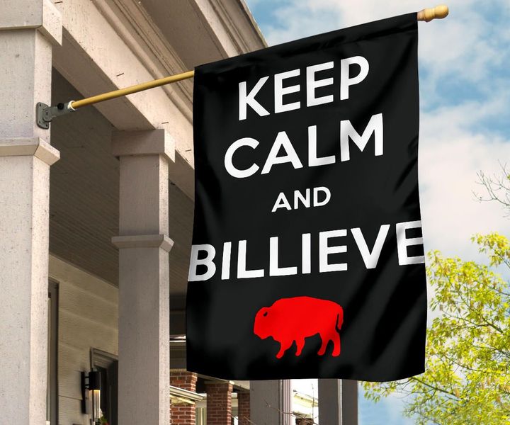 Buffalo Bills Banner Keep Calm And Billieve Buffalo Bills Flag For Bills Fan