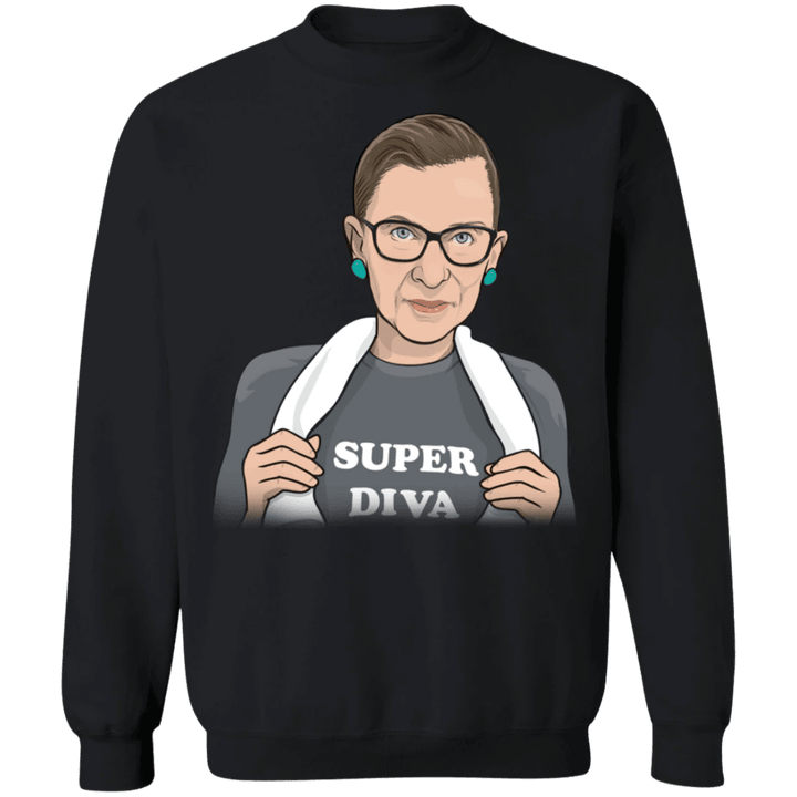 Super Diva Sweatshirt Ruth Bader Ginsburg Sweatshirt For Women Men
