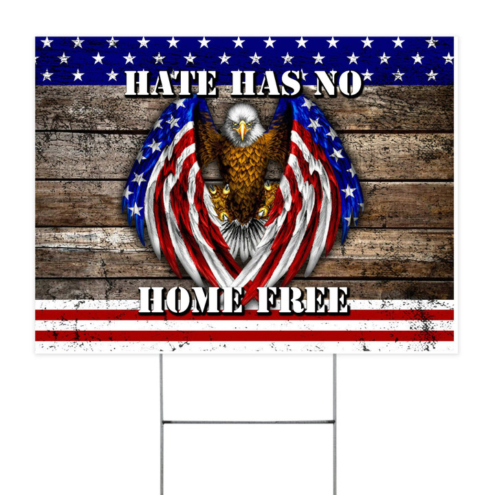 Patriotic American Eagle Hate Has No Home Here Yard Sign Decorating The Front Of Your House