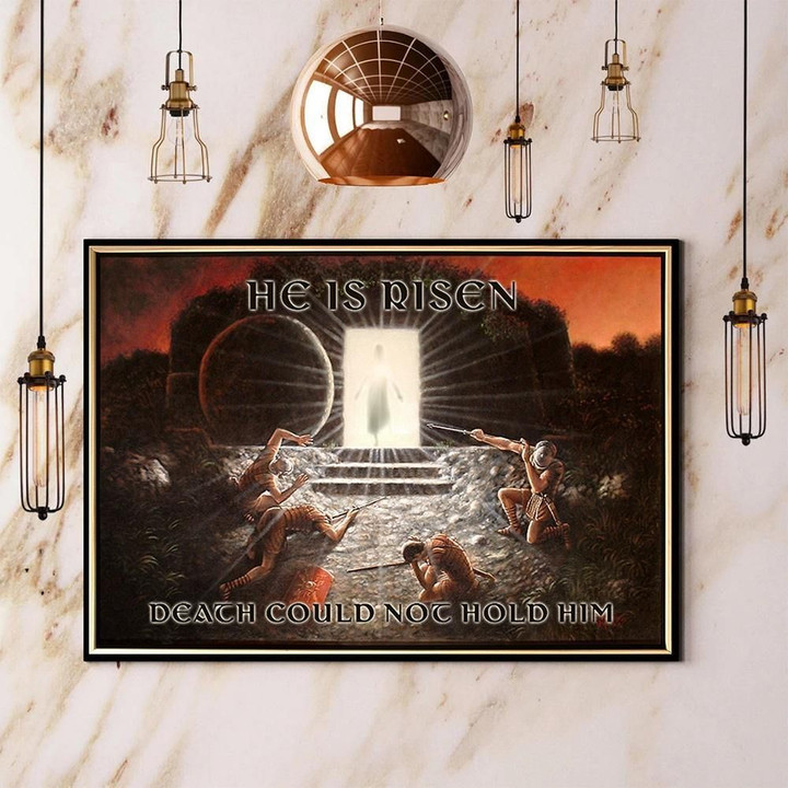 He Is Risen Death Could Not Hold Him Poster Rustic Easter Decor Wall Art Easter Gift Idea - Pfyshop.com