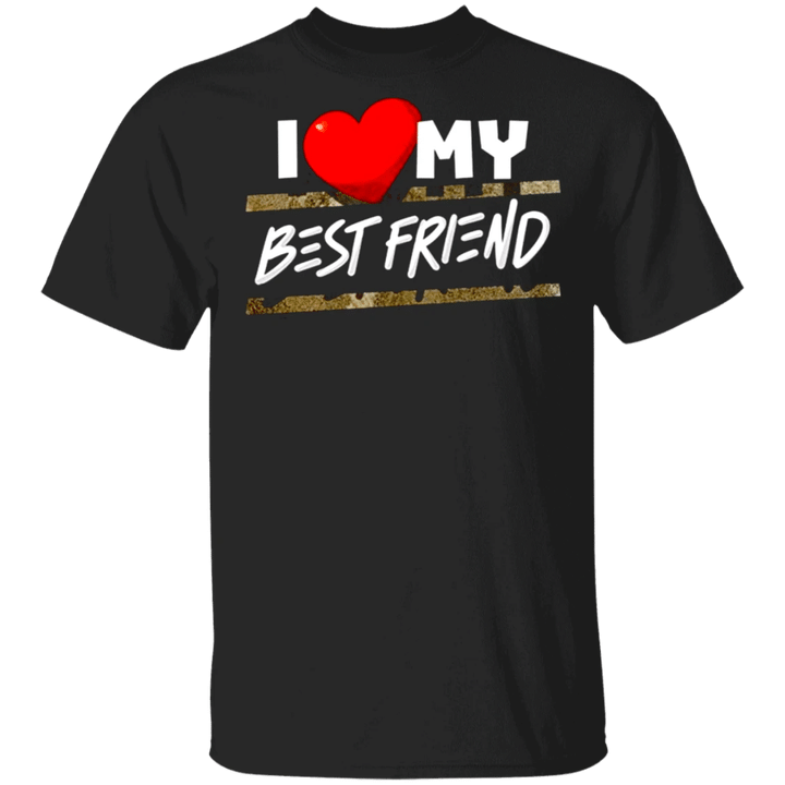 I Love My Best Friend Shirt For Men Women Best Friend Gift Ideas - Pfyshop.com