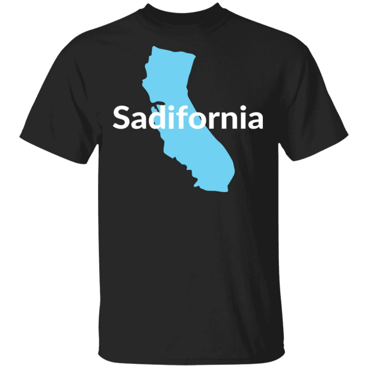 Sadifornia Shirt California Sadifornia T-Shirt For Men Women