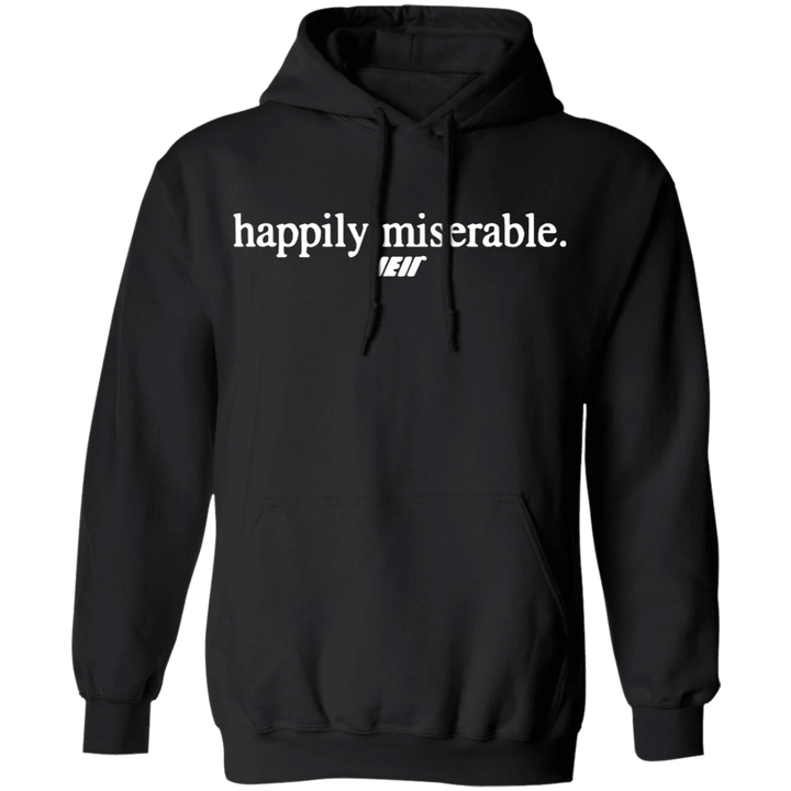 Julian Edelman Happily Miserable Hoodie Cool Quotes On Hoodies Gifts For Baseball Fans