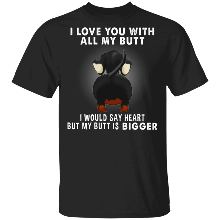 Dachshund I Love You With All My Butt T-Shirt For Men Funny Saying Tee Gift For Guys