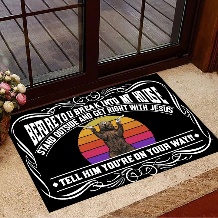 Bear Before You Break Into My House Doormat Front Door Decor Funny Doormat Gift For Friends
