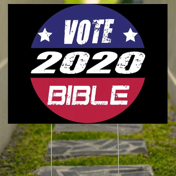 Vote The Bible 2020 Yard Sign Vote Pro life Bible Verses Christian Lawn Sign House Decor