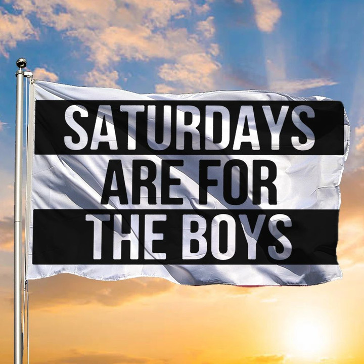 Saturday Are For The Boys Flag Vintage Parody Funny Quotes Flag For Sale