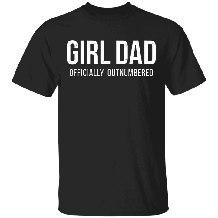 Girl Dad Shirt Officially Outnumbered Girl Dad Shirt Father's Day 2021 Gift