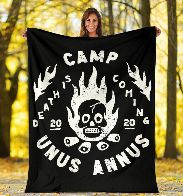 Camp Unus Annus Fleece Blanket Death Is Coming Blanket Winter Gift Camp Unus Annus Merch - Pfyshop.com
