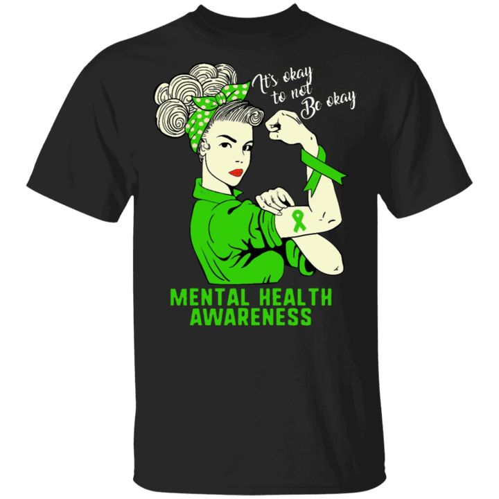 Mental Health Awareness Shirt Women's It's Okay Not To Be Okay Green Ribbon